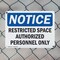 Signmission Restricted Space Authorized Personnel Only OSHA Notice Sign, Plastic, 10in W x 7in L, 2PK OS-2PACK-NS-P-710-L-18093 - alternate 7